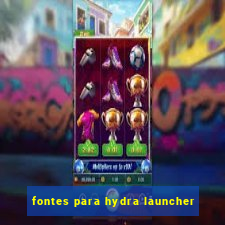 fontes para hydra launcher