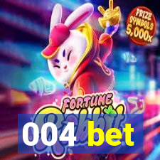 004 bet