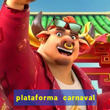 plataforma carnaval de ouro