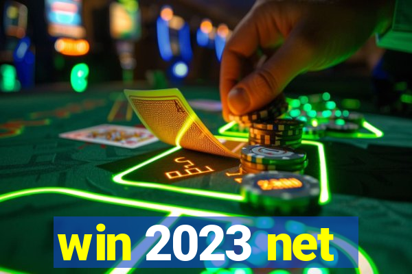 win 2023 net