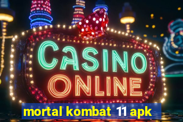 mortal kombat 11 apk