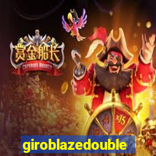 giroblazedouble