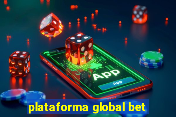 plataforma global bet