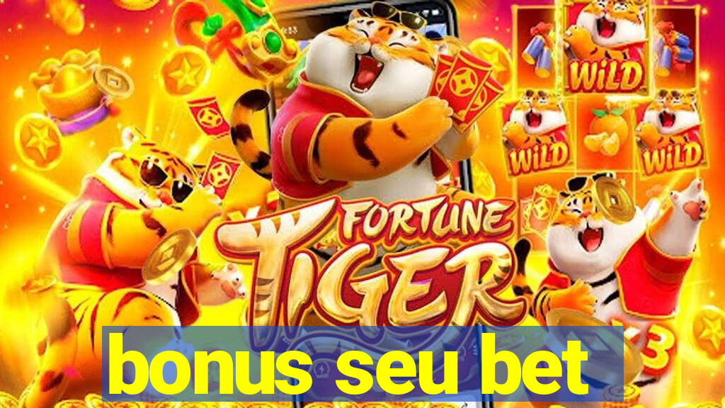 bonus seu bet