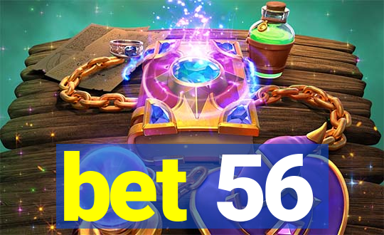 bet 56