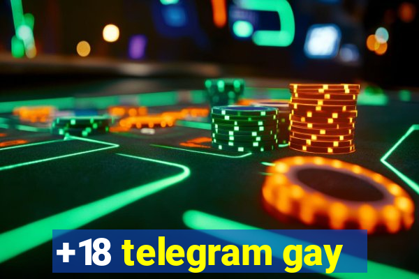 +18 telegram gay