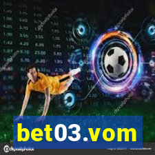 bet03.vom