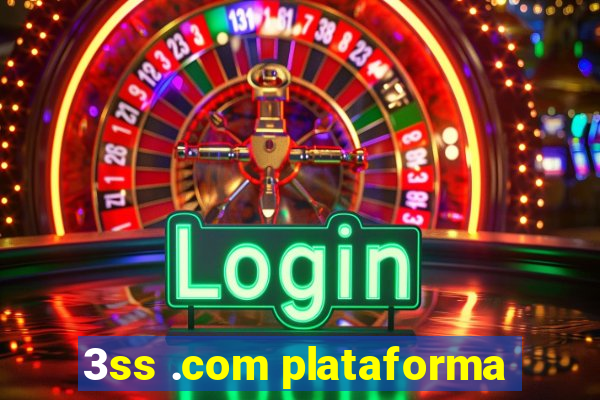 3ss .com plataforma