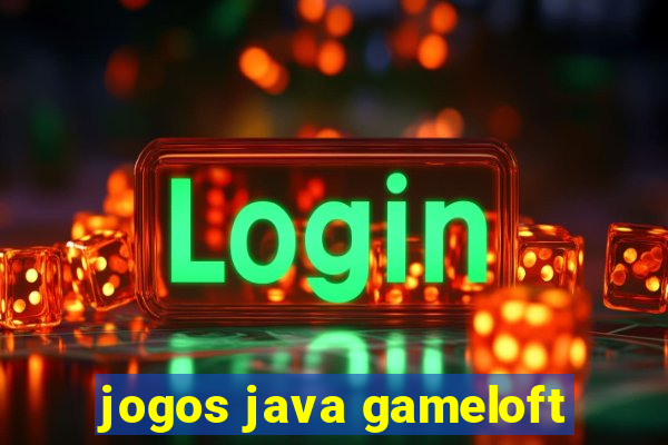 jogos java gameloft