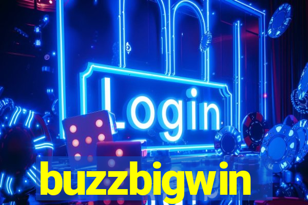 buzzbigwin