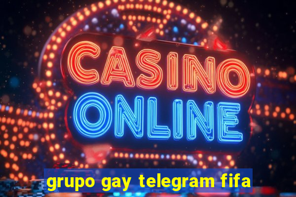 grupo gay telegram fifa