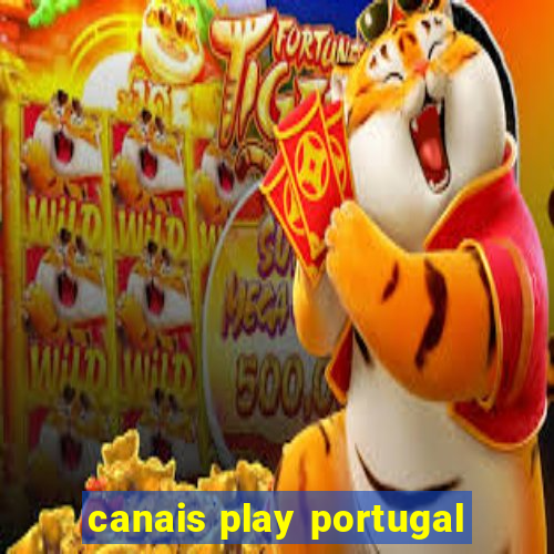 canais play portugal