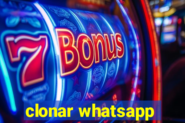 clonar whatsapp