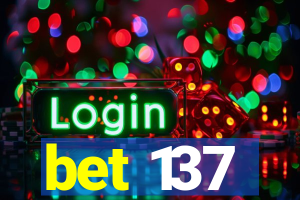 bet 137