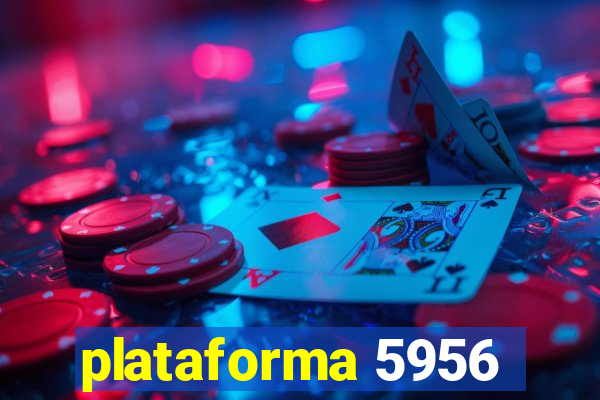 plataforma 5956