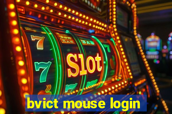 bvict mouse login