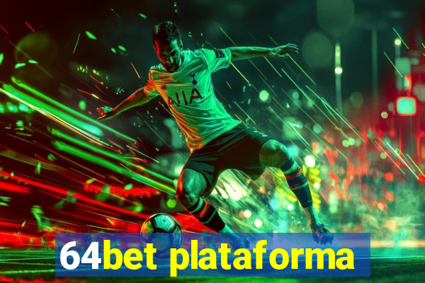 64bet plataforma