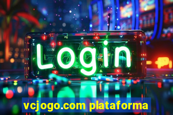 vcjogo.com plataforma