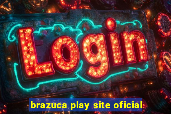 brazuca play site oficial