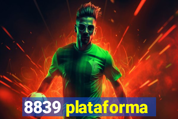 8839 plataforma