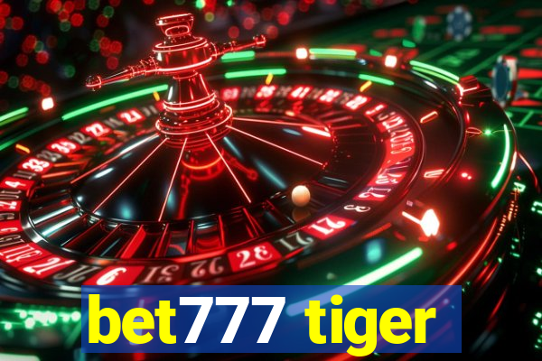 bet777 tiger