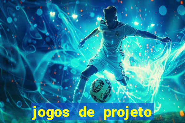 jogos de projeto de vida