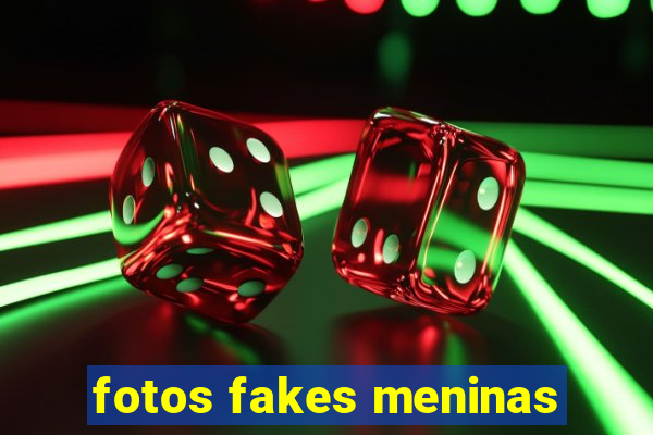 fotos fakes meninas