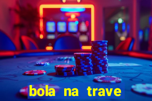 bola na trave betano como funciona