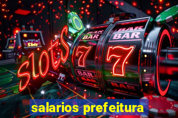 salarios prefeitura