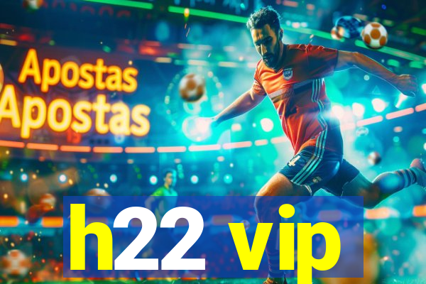 h22 vip