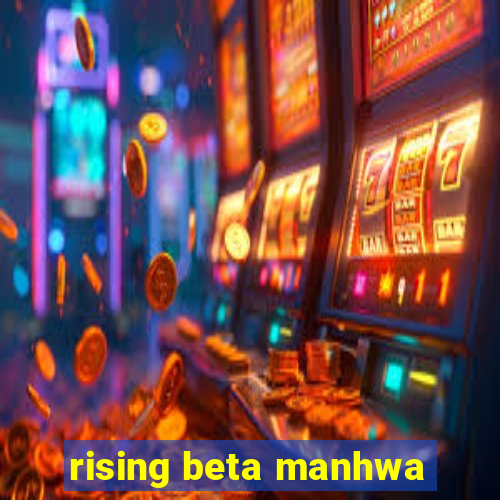 rising beta manhwa