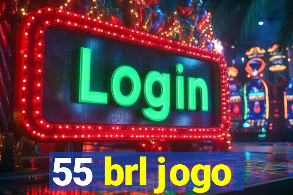 55 brl jogo