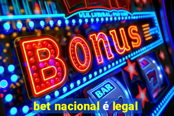 bet nacional é legal