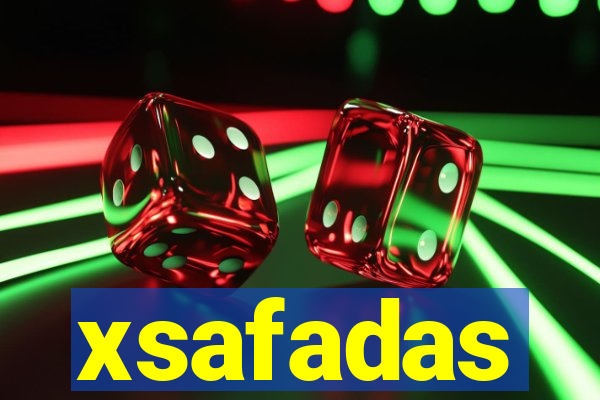 xsafadas