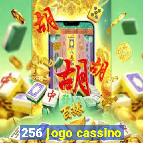 256 jogo cassino