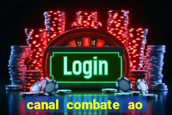 canal combate ao vivo gratis multicanais