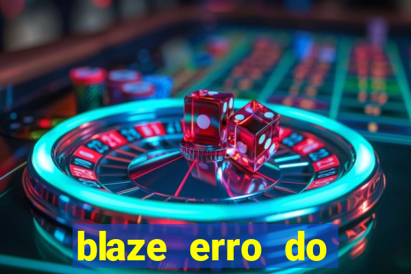 blaze erro do servidor interno