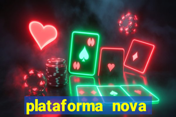 plataforma nova pagando no cadastro sem depósito