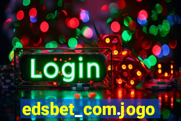 edsbet_com.jogos.app