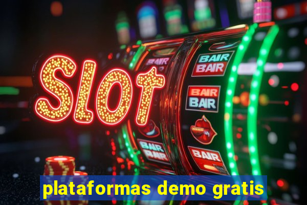 plataformas demo gratis