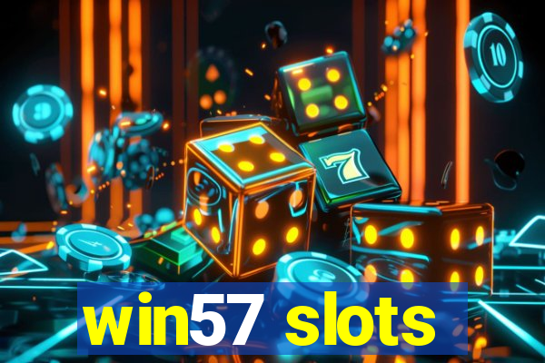 win57 slots