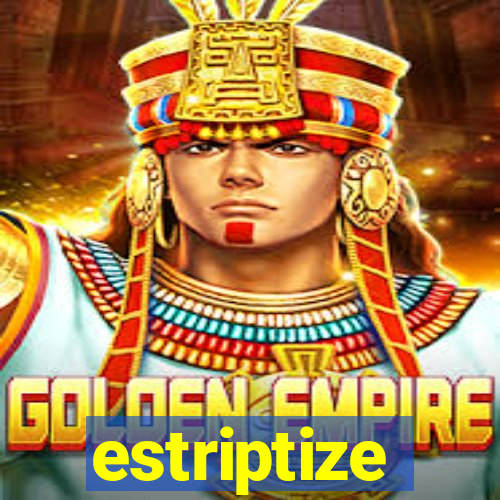 estriptize