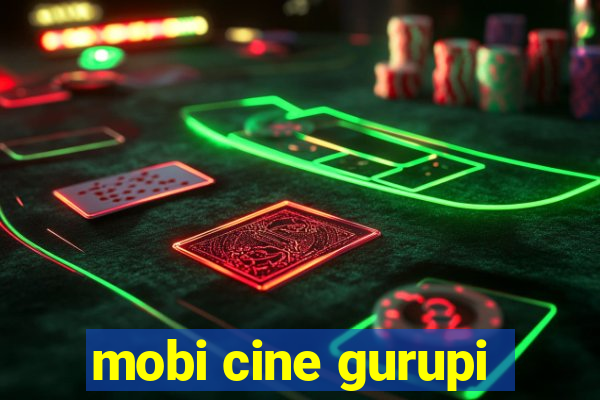 mobi cine gurupi