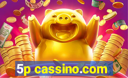 5p cassino.com