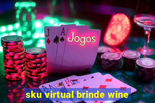 sku virtual brinde wine