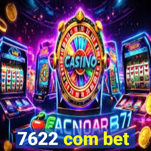 7622 com bet