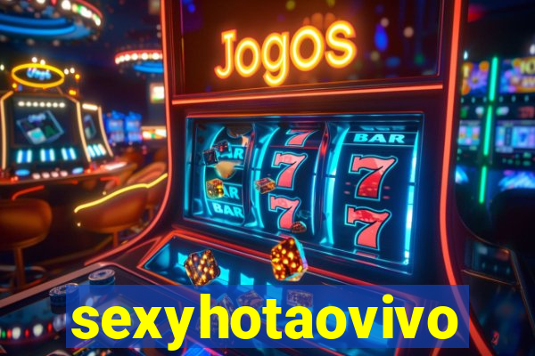 sexyhotaovivo