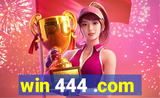 win 444 .com