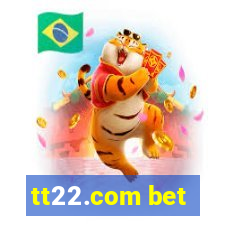 tt22.com bet