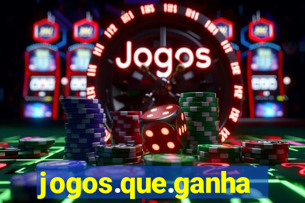 jogos.que.ganham.dinheiro